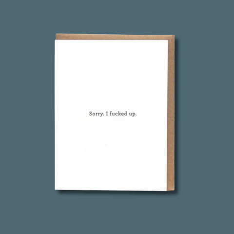 Sorry I Fucked Up Letterpress Card