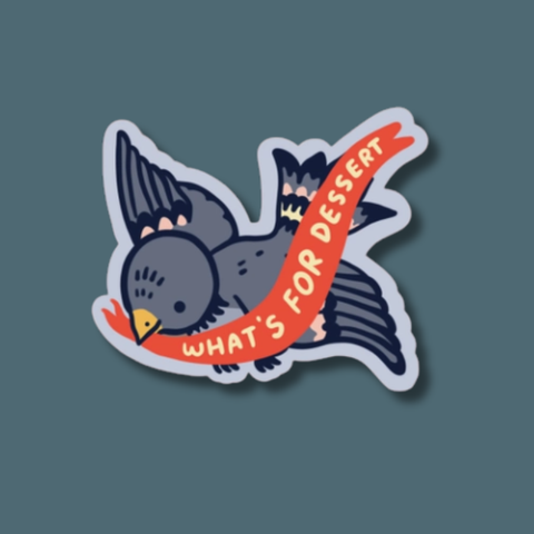 What's For Dessert Sticker