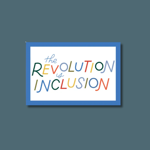 The Revolution Is Inclusion Sticker