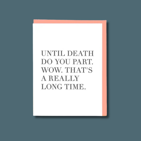 Until Death Do You Part Funny Letterpress Card