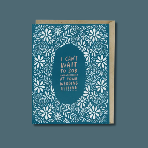 Sob At Your Wedding Card