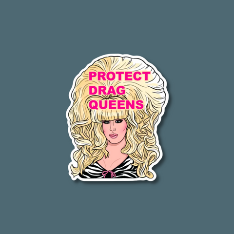 PROTECT DRAG QUEENS